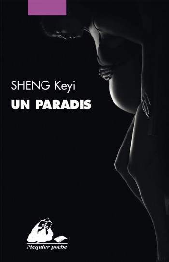 UN PARADIS - SHENG KEYI - PICQUIER