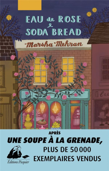 EAU DE ROSE #038; SODA BREAD - MEHRAN MARSHA - PICQUIER