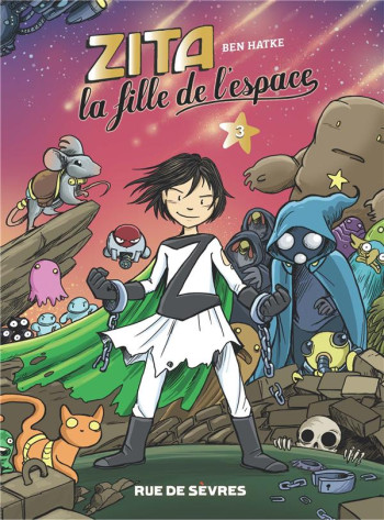 ZITA, LA FILLE DE L'ESPACE T.3 - HATKE BEN - RUE DE SEVRES