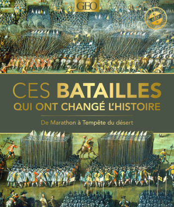 CES BATAILLES QUI ONT CHANGE L'HISTOIRE - COLLECTIF - GEO