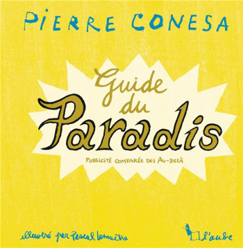 LE GUIDE DU PARADIS  -  PUBLICITE COMPAREE DES AU-DELA - CONESA/LEMAITRE - AUBE NOUVELLE