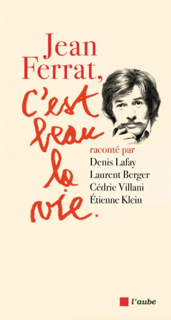 JEAN FERRAT, C'EST BEAU LA VIE - LAFAY/KLEIN/BERGER - AUBE NOUVELLE