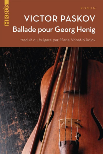 BALLADE POUR GEORG HENIG - PASKOV VICTOR - AUBE NOUVELLE BALLADE POUR GEORG HENIG - PASKOV VICTOR - AUBE NOUVELLE