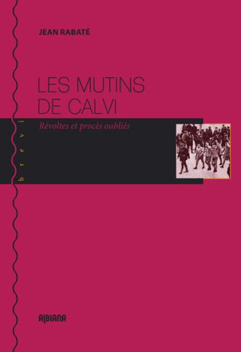 LES MUTINS DE CALVI - RABATE J. - Albiana LES MUTINS DE CALVI - RABATE J. - Albiana