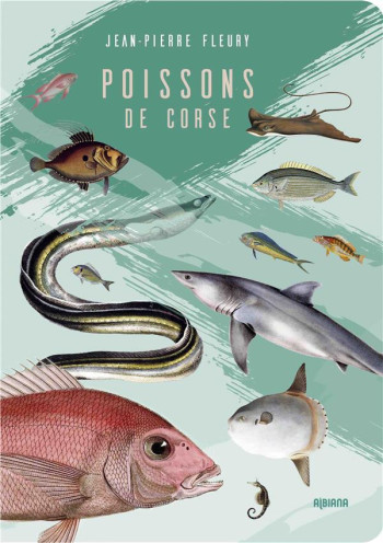 POISSONS DE CORSE - FLEURY JEAN-PIERRE - ALBIANA