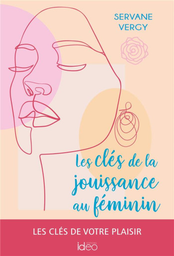 LES CLES DE LA JOUISSANCE AU FEMININ - VERGY SERVANE - CITY