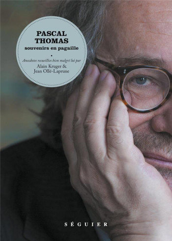 PASCAL THOMAS, SOUVENIRS EN PAGAILLE - THOMAS - SEGUIER