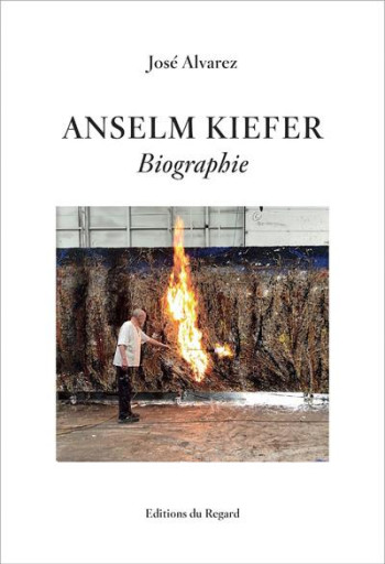 ANSELM KIEFER : BIOGRAPHIE - ALVAREZ JOSE - REGARD