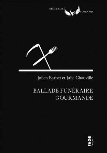 BALLADE FUNERAIRE GOURMANDE - CHAUVILLE/BARBET - FAGE