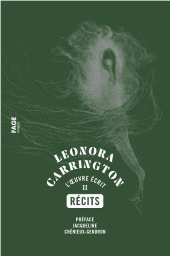 LEONORA CARRINGTON TOME 2 : L'OEUVRE ECRIT - CARRINGTON - FAGE