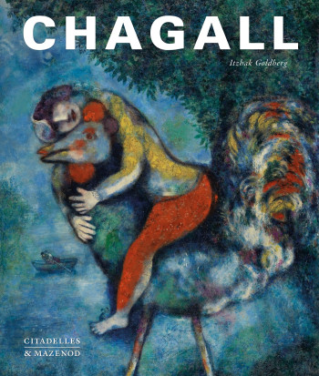 CHAGALL - Itzhak Goldberg - CITADELLES