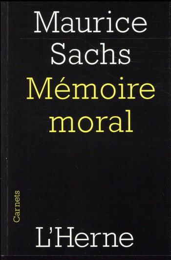 UN MEMOIRE MORAL - SACHS MAURICE - Herne