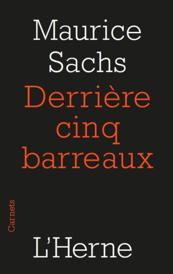 DERRIERE CINQ BARREAUX -  Sachs maurice - L'HERNE