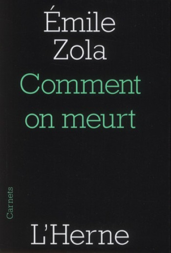 COMMENT ON MEURT - ZOLA EMILE - L'HERNE