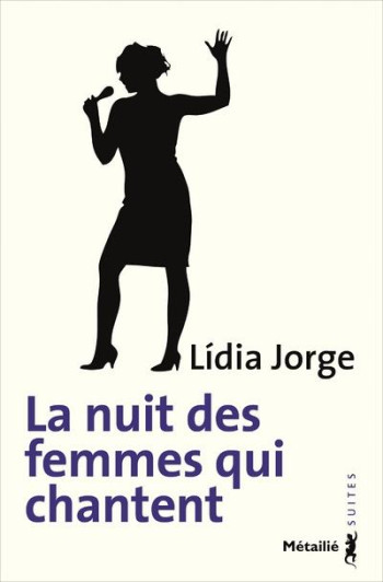 LA NUIT DES FEMMES QUI CHANTENT - JORGE LIDIA - Métailié