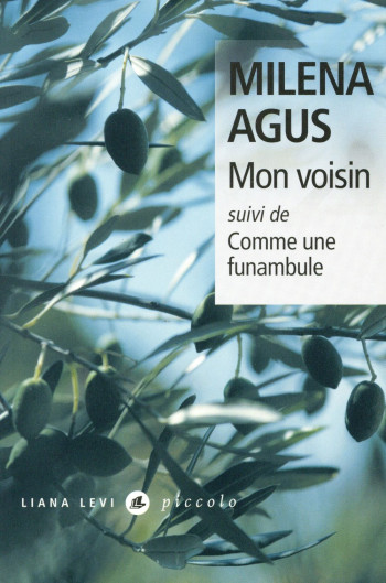 MON VOISIN  -  COMME UNE FUNAMBULE - AGUS MILENA - Liana Levi