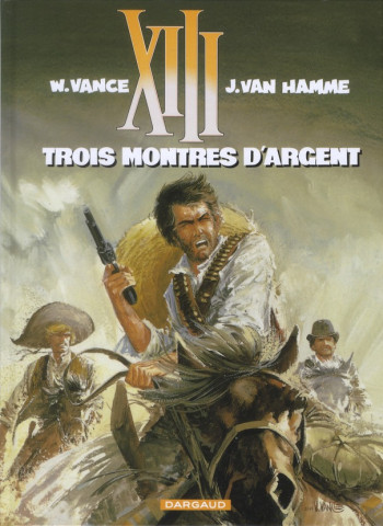 XIII TOME 11 : TROIS MONTRES D'ARGENT - VAN HAMME JEAN/VANCE - DARGAUD