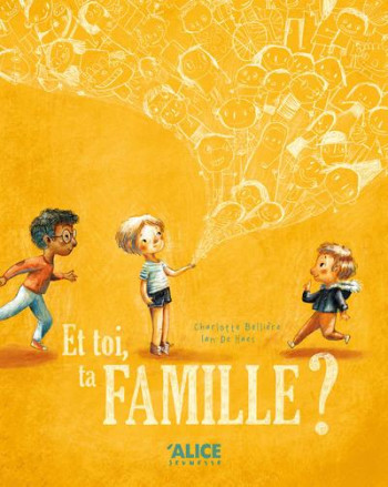 ET TOI, TA FAMILLE ? - BELLIERE/DE HAES - ALICE