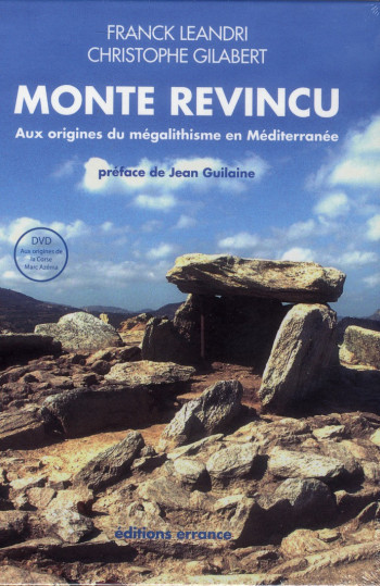 LE MONTE REVINCU  -  AUX ORIGINES DU MEGALITHISME EN MEDITERRANEE - LEANDRI FRANCK - Errance
