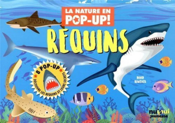 LA NATURE EN POP-UP ! : REQUINS - HAWCOCK DAVID - NUINUI JEUNESSE