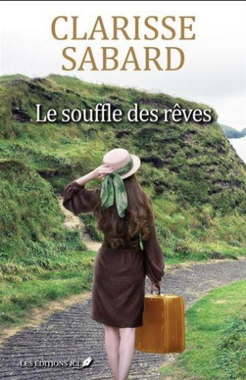 LE SOUFFLE DES REVES - SABARD CLARISSE - JCL