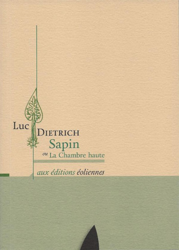 SAPIN OU LA CHAMBRE HAUTE - DIETRICH LUC - Eoliennes