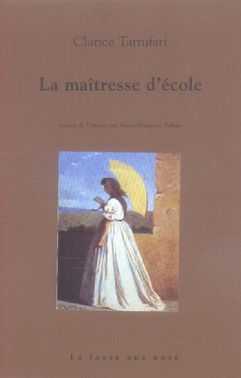 MAITRESSE D'ECOLE - TARTUFARI CLARICE - FOSSE AUX OURS