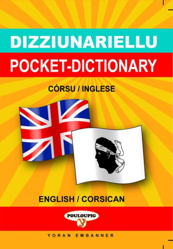 DICO DE POCHE CóRSU-INGLESE / ENGLISH-CORSICAN - PERFETTINI F-M. - YORAN EMBANNER