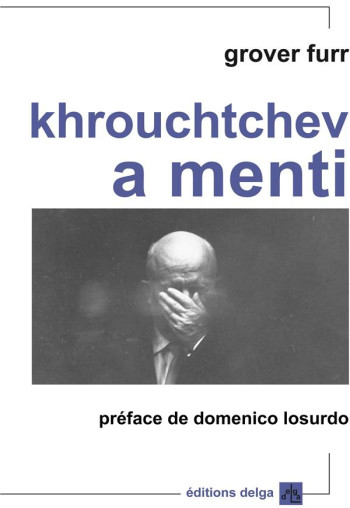 KHROUCHTCHEV A MENTI - GROVER FURR - Delga