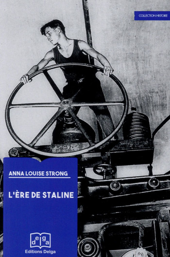 L'ÈRE DE STALINE - ANNA LOUISE STRONG - Delga