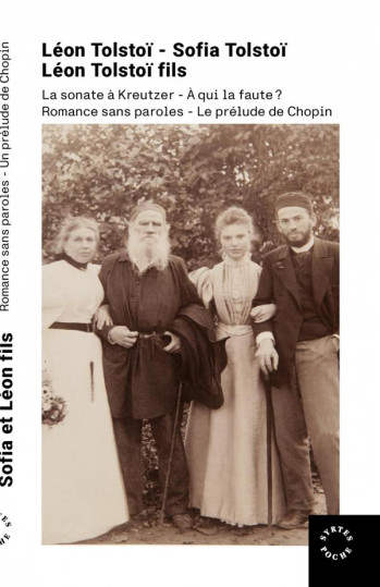 LA SONATE A KREUTZER - A QUI LA FAUTE ? ROMANCE SANS PAROLE. - TOLSTOI/TOLSTOI - DES SYRTES