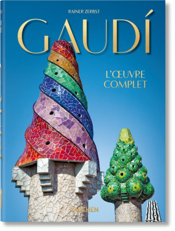 GAUDI : L'œUVRE COMPLET - ZERBST RAINER - NC