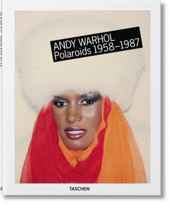 ANDY WARHOL  -  POLAROIDS  -  1958-1987 - WOODWARD RICHARD B. - Taschen