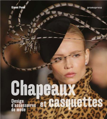 CHAPEAUX ET CASQUETTES  -  DESIGN D'ACCESSOIRES DE MODE - PUCCI GIANNI - NC