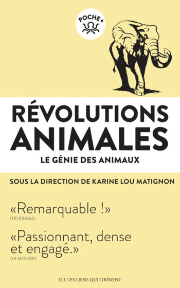 REVOLUTIONS ANIMALES_LE GENIE DES ANIMAUX - LOU MATIGNON KARINE - LIENS LIBERENT