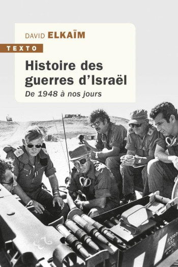 HISTOIRE DES GUERRES D'ISRAEL - DE 1948 A NOS JOURS - ELKAIM DAVID - TALLANDIER