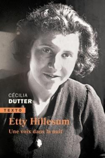 ETTY HILLESUM, UNE VOIX DANS LA NUIT - DUTTER CECILIA - TALLANDIER