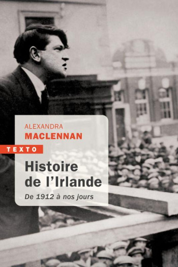 HISTOIRE DE L'IRLANDE DE 1912 A NOS JOURS - MACLENNAN ALEXANDRA - TALLANDIER