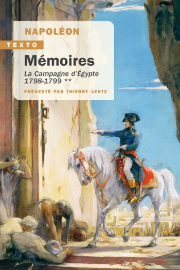 MEMOIRES - VOL02 - LA CAMPAGNE D EGYPTE 1798-1799 - BONAPARTE - TALLANDIER