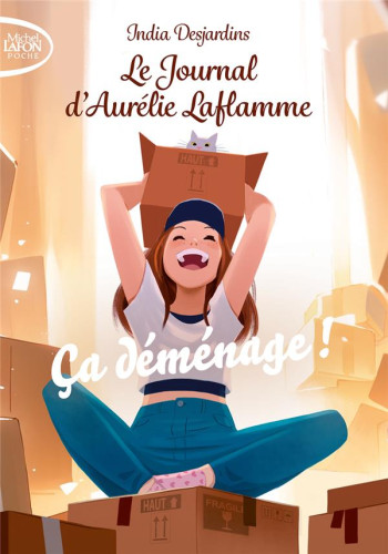 LE JOURNAL D'AURELIE LAFLAMME TOME 6 : ÇA DEMENAGE ! - DESJARDINS INDIA - LAFON POCHE