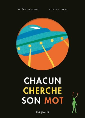 CHACUN CHERCHE SON MOT - AUDRAS/YAGOUBI - SEUIL JEUNESSE