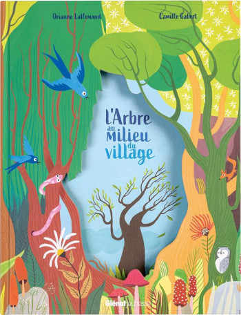 L'ARBRE AU MILIEU DU VILLAGE - LALLEMAND/GABERT - QUATRE FLEUVES