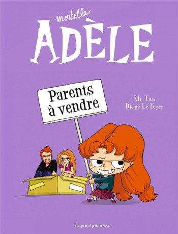 MORTELLE ADELE TOME 8 : PARENTS A VENDRE - MR TAN/LE FEYER - Tourbillon
