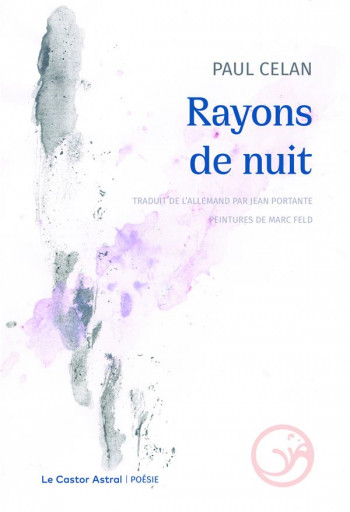 RAYONS DE NUIT - CELAN/FELD - CASTOR ASTRAL