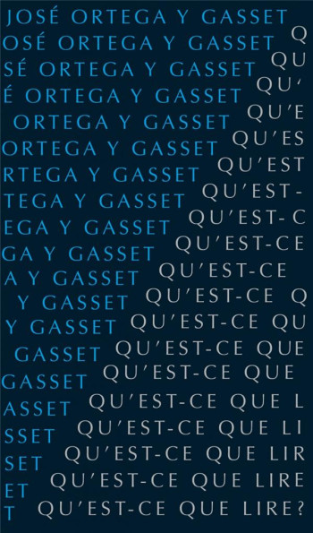 QU'EST-CE QUE LIRE ? - ORTEGA Y GASSET JOSE - ALLIA