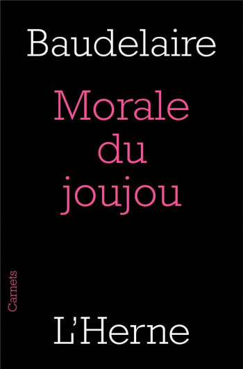 MORALE DU JOUJOU - BAUDELAIRE CHARLES - L'HERNE