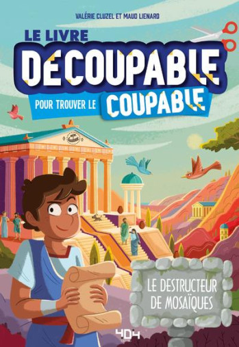 LE LIVRE DECOUPABLE POUR TROUVER LE COUPABLE : LE DESTRUCTEUR DE MOSAIQUES - CLUZEL VALERIE - 404