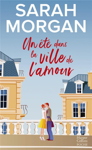 UN ETE DANS LA VILLE DE L'AMOUR - MORGAN SARAH - HARPERCOLLINS