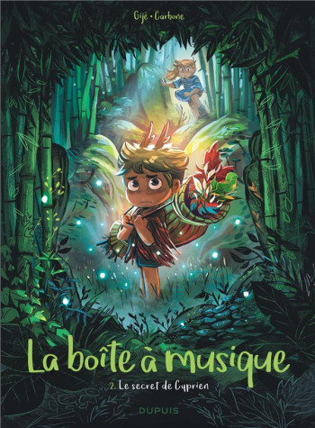 LA BOITE A MUSIQUE TOME 2 : LE SECRET DE CYPRIEN - GIJE GIJE/CARBONE - DUPUIS