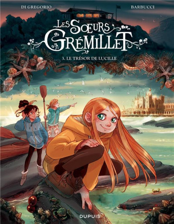 LES SOEURS GREMILLET TOME 3 : LE TRESOR DE LUCILLE - DI GREGORIO GIOVANNI - DUPUIS